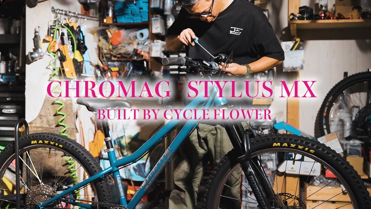 【DREAM BUILD MTB】CHROMAG  STYLUS MX  -時間を忘れるバイク組み立て-