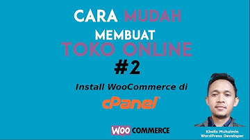 Cara Membuat Toko Online - Install dan Setup Woocommerce di Cpanel #2