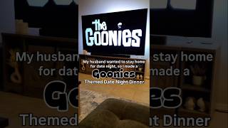 Goonies Never Say Die. Goonies Dinner &amp; a Movie.