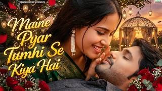 💕 I Have Only Loved You   🌹 Evergreen Romantic Songs 2026   ❤️ Hindi Song #90s #hindisong