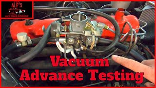 Testing the Vacuum Advance on a 200 InLine 6 Ford