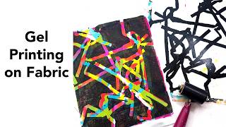 Gel Printing on Fabric