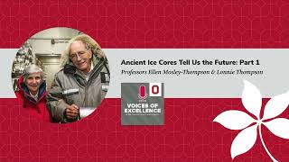 Ellen Mosley-Thompson and Lonnie Thompson: Ancient Ice Cores Tell Us the Future (Part One)