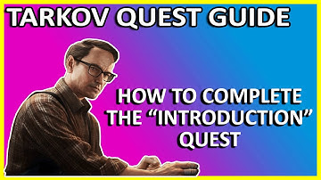 EFT INTRODUCTION QUEST GUIDE | BEGINNERS GUIDE | WIPE