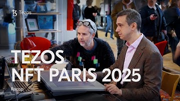 Tezos at NFT Paris 2025 Recap