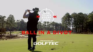 How to play from a divot in the fairway