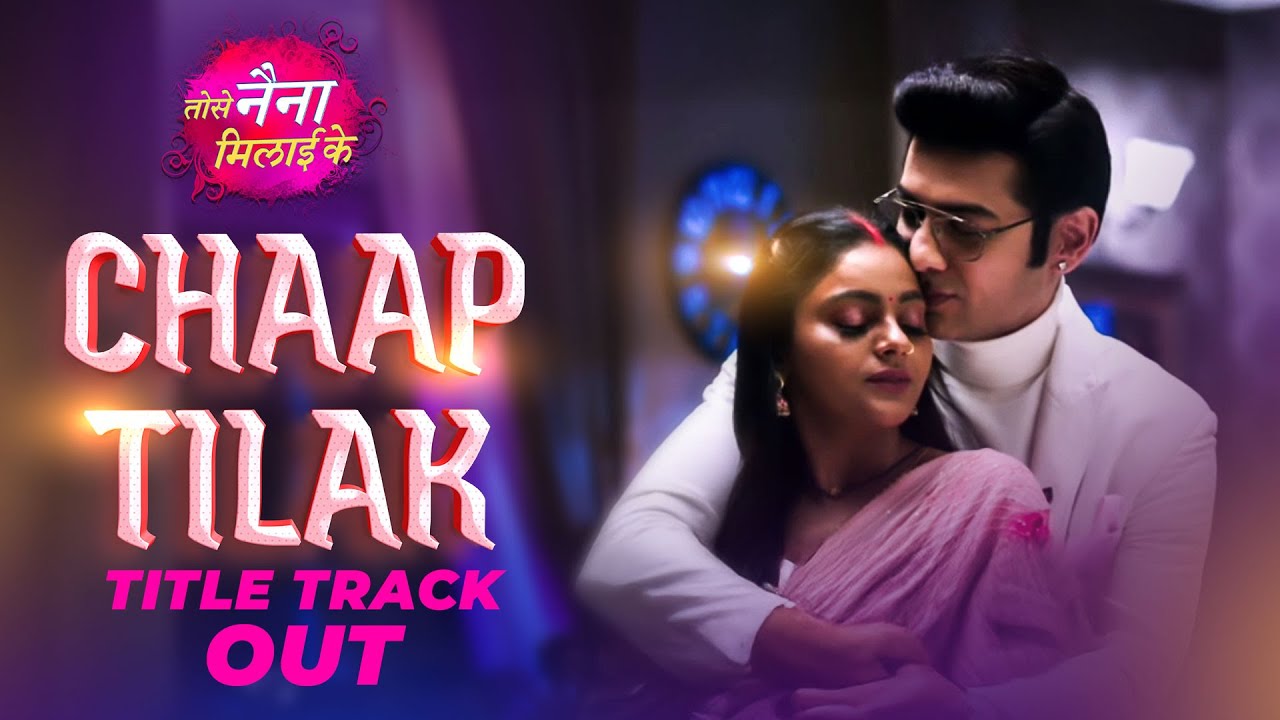 Chaap Tilak | Tose Nainaa Milaai Ke |Title Track |Dangal TV Originals #music #titletrack #chaaptilak