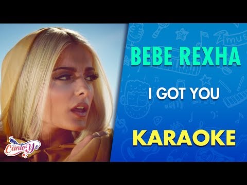 Bebe Rexha I Got You Karaoke CantoYo