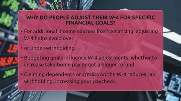 Why Do People Adjust Their W-4 For Specific Financial Goals? - Your Paycheck Planner