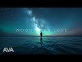 Weightless Love | TOP 01 EDM ALL TIME