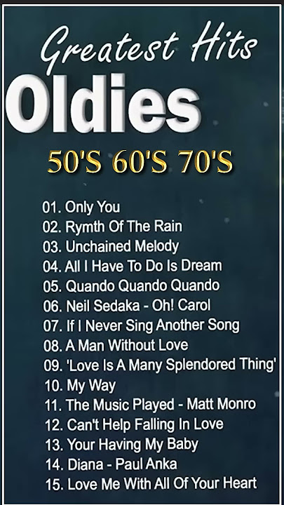 Oldies But Goodies 50's60's70's Top Greatest Hits Full Album 2023 Only You,Unchained Melody