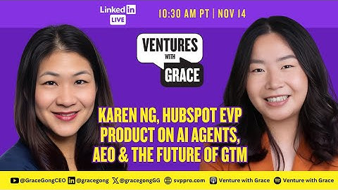 Karen Ng, HubSpot EVP Product on AI Agents, AEO & the Future of GTM