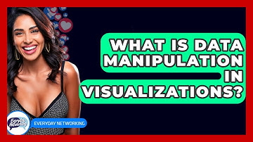 What Is Data Manipulation In Visualizations? - Everyday-Networking