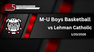 Milton-Union Boys JV Basketball vs Lehman Catholic