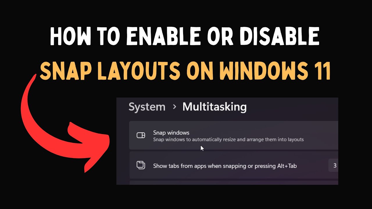 How to enable or disable Snap Layouts on Windows 11 - YouTube
