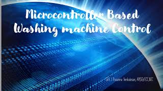 MICROCONTROLLER BASED WASHING MACHINE CONTROLL