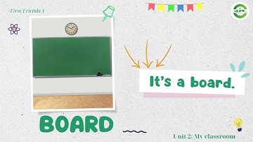 Unit 2: My classroom (Vocabulary) - First Friends 1 (2nd edition)