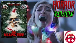 The Killing Tree 2022 Festive Horror B Movie Review