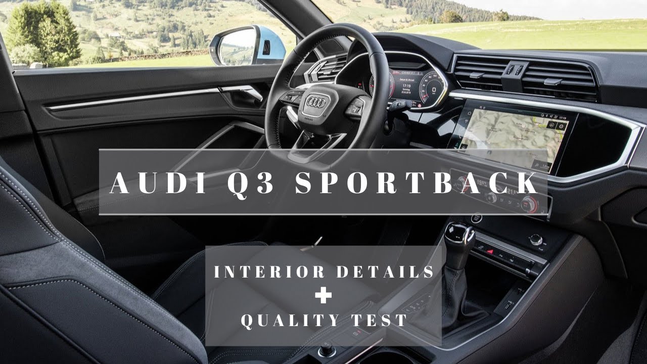 Audi Q3 Sportback (2023)  Interior Quality Test 