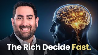 Wealthy People Decide FAST (Here’s Their Exact Process) Net Worth