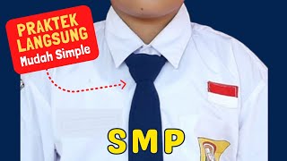 CARA MEMAKAI DASI SMP yang simple (Praktek Langsung)