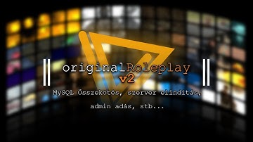 MTA DEV || originalRoleplay - SQL Összekötés, Admin adás...