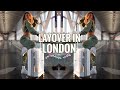 LAYOVER IN LONDON | Exploring England for a Day | My Trip to Greece | VLOG | Libby Christensen