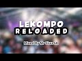 LEKOMPO RELOADED| 16 MARC 2024 |MIXED BY MR SLUU SA