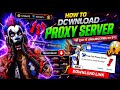 How To Download Free Fire Proxy Server 😱💯🔥 | Free Fire Proxy Server || 100% Working 😍