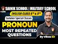 English: Pronoun Most Repeated Questions | Sainik School &amp; Military School Class 6 &amp; 9 by Vikas Sir