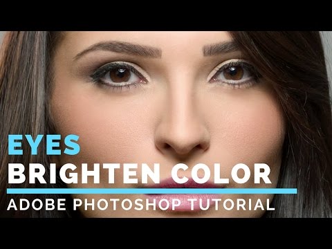 How To Brighten Color Sharpen Eyes Photoshop Tutorial: Photoshop Beginners