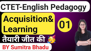 CTET-English Pedagogy||Language Learning and Acquisition ||By Sumitra Bhadu