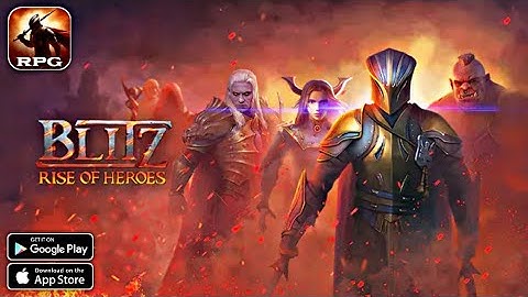 Blitz : Rise Of Heroes || Android - iOS Gameplay ( HD - 4K )