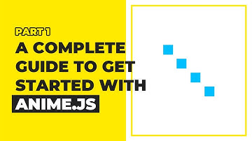 Anime.js Tutorial  - Targets, Parameters, Values And Easings