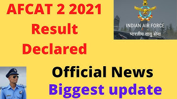 AFCAT 2 2021 Result Declared | IAF Official update | Cutoff and AFSB dates | Biggest news