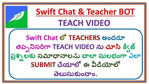 How to watch teach video and quiz answers in the Swift Chat