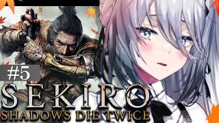【 SEKIRO/隻狼 】#5 完全初見「大手門開けてみる！」【 ソフィア・ヴァレンタイン / にじさんじ 】