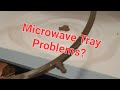 Microwave Tray Giving You Problems Watch This Brilliant Fix Microwave Tray Giving You Problems Watch This Brilliant Fix