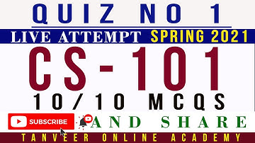 CS101 Quiz 1 Spring 2021 Solution Live Attempt || CS101 – Quiz 1 Spring 2021