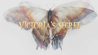 jax - victoria's secret ( sped up & reverb )