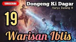Dongeng Sunda Warisan Iblis Bagian 19 : Kapiheulaan Batur