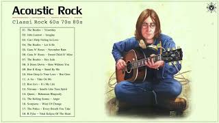 Acoustic Classic Rock 60s 70s 80s   Classic Rock Greatest Hits Playlist