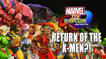 X-MEN CAN RETURN?! My Top 5 Returning X-Men (Marvel Vs. Capcom Infinite)