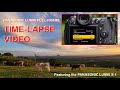 SHOOTING TIME-LAPSE ON PANASONIC FULL-FRAME CAMERAS (featuring the Panasonic Lumix S-1).