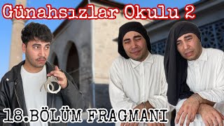 Günahsızlar Okulu 2 18.Bölüm Fragmanı
