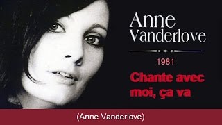 Chante avec moi, ça va - Anne Vanderlove chords