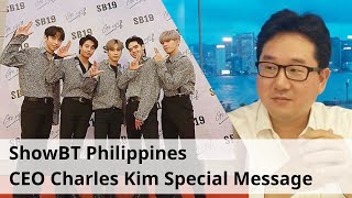 ShowBT Philippines CEO Charles Kim Special Message