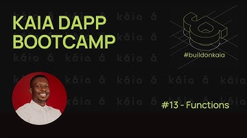 Kaia DApp Bootcamp Lesson 13: Functions