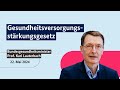 Bundesgesundheitsminister prof karl lauterbach zum gesundheitsversorgungsstrkungsgesetz