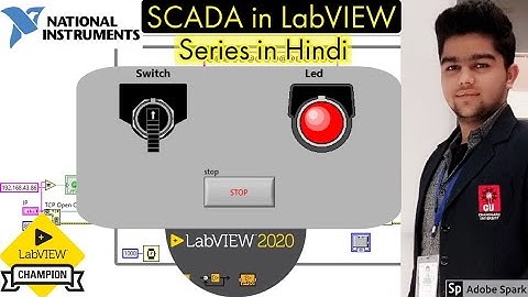 SCADA in LabVIEW | Tutorial 1:- Switch & LED | LabVIEW | DSC | SCADA